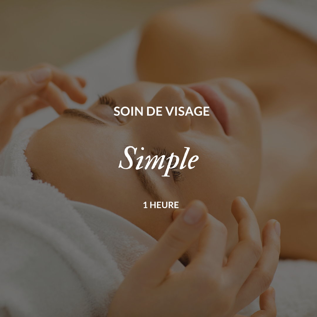 Soin du visage Simple | 1 heure