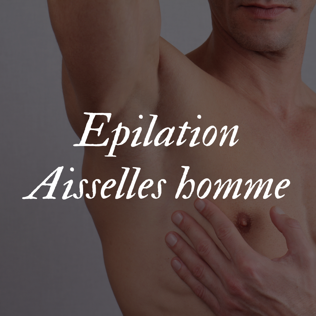 Epilation Aisselles homme