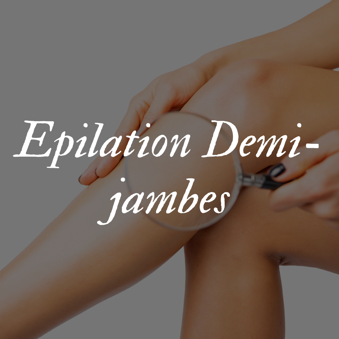 Epilation Demi-jambes