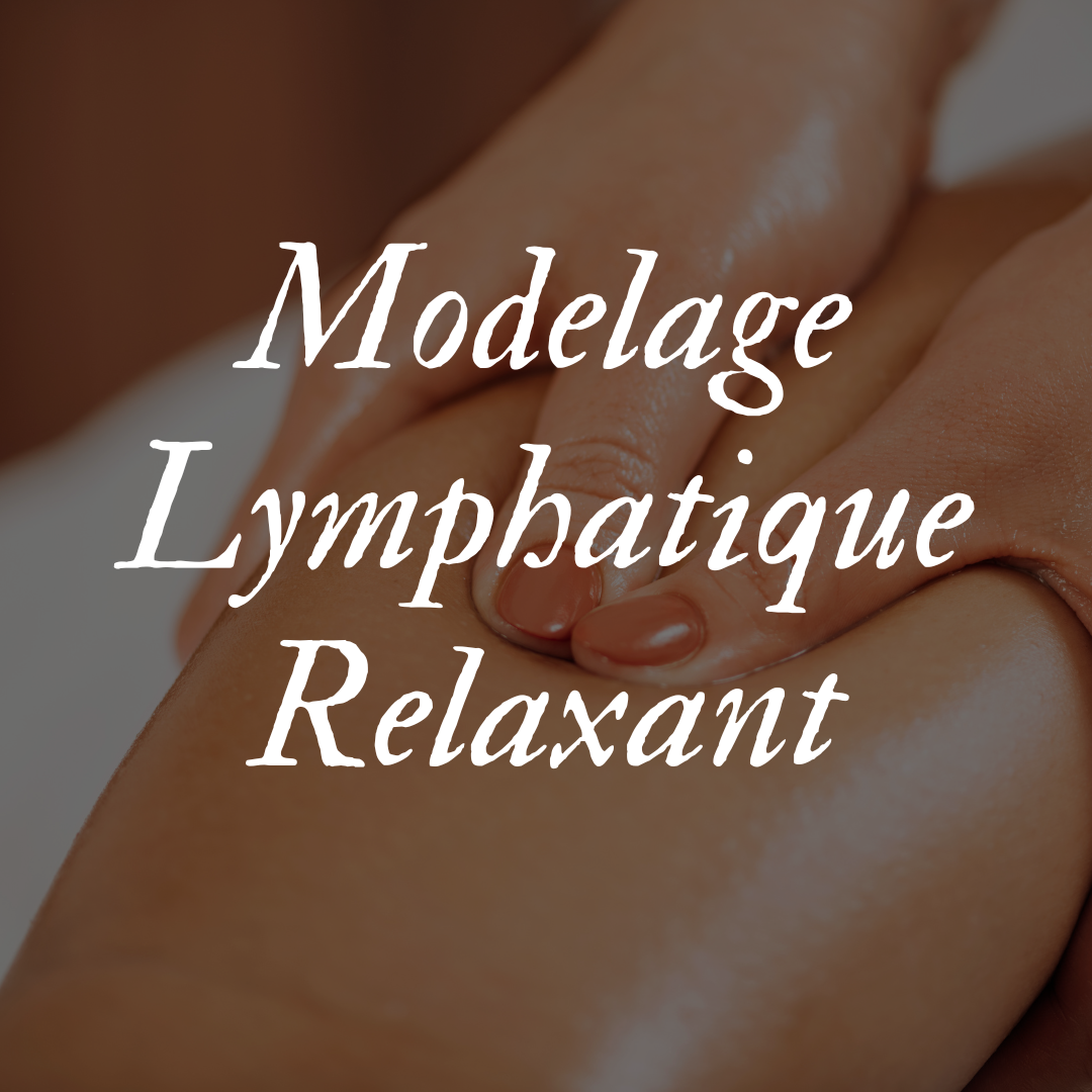 Modelage Lymphatique Relaxant | 1 heure