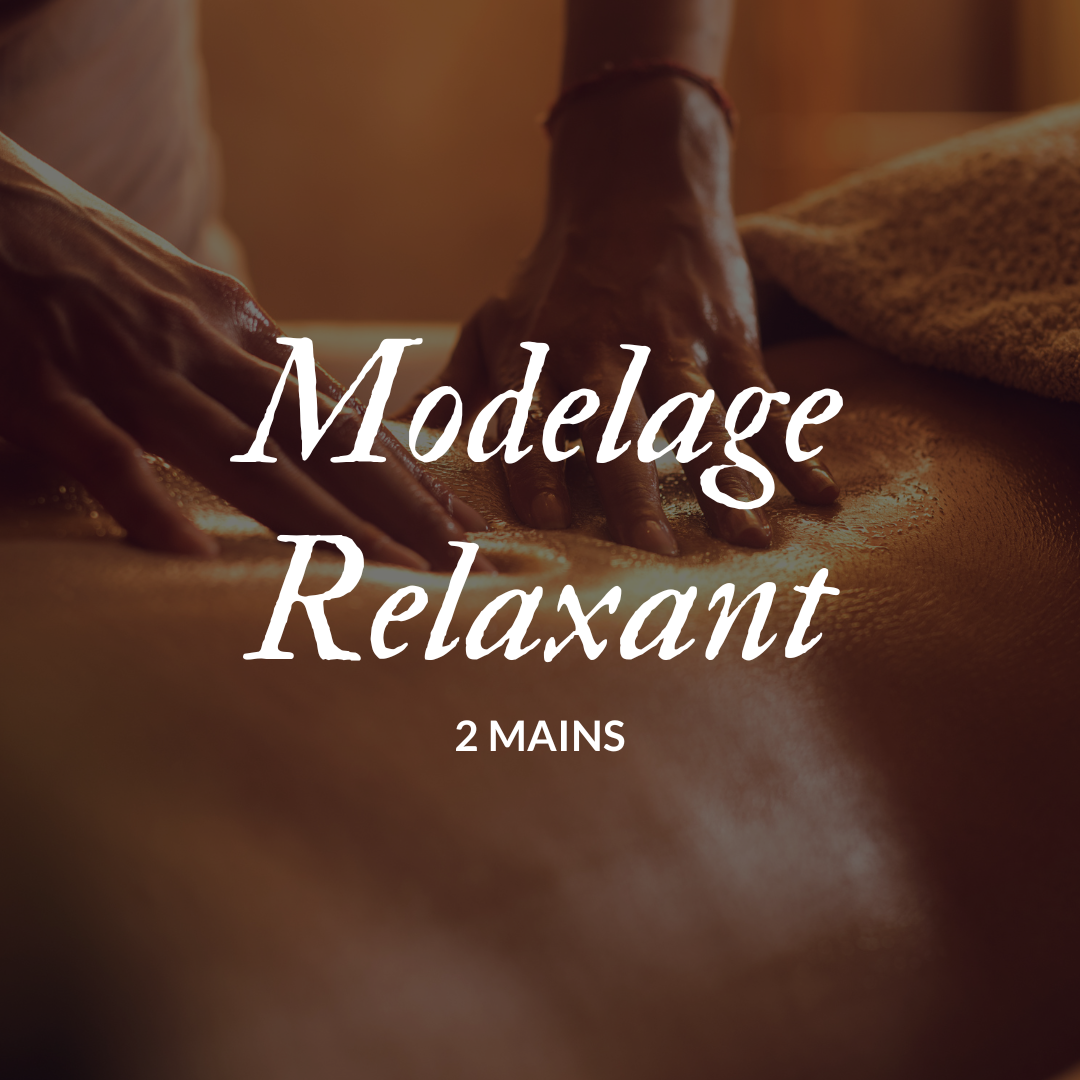 Modelage Relaxant | 2 mains | 1 heure et 30 minutes