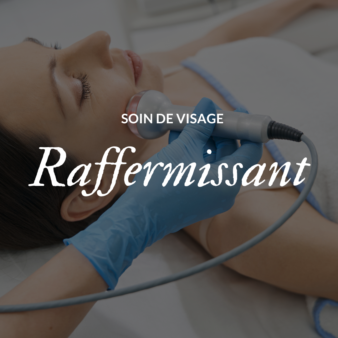 Soin de Visage Raffermissant